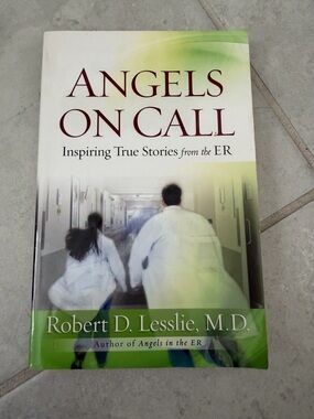 Angels On Call by Robert D. Lesslie, M.D. - Cover Paperback